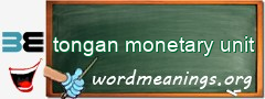 WordMeaning blackboard for tongan monetary unit